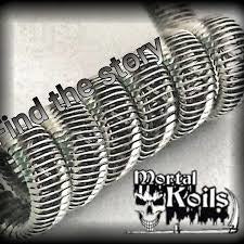 MORTAL KOILS - PREBUILT - HAND WRAPPED COILS